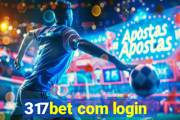 317bet com login